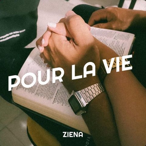 Pochette Ziena — Pour la vie